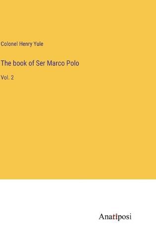 Cover image for The book of Ser Marco Polo