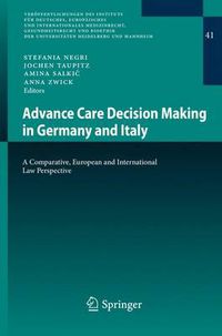 Cover image for Advance Care Decision Making in Germany and Italy: A Comparative, European and International Law Perspective