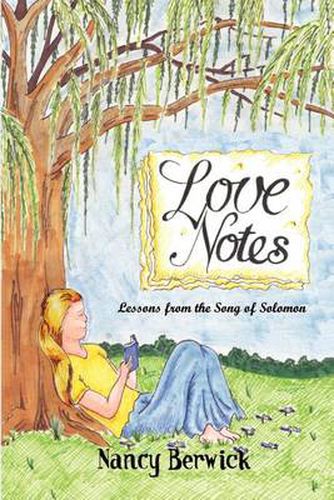 Cover image for Love Notes: Lessons from the Song of Solomon