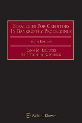 Cover image for Strategies for Creditors in Bankruptcy Proceedings