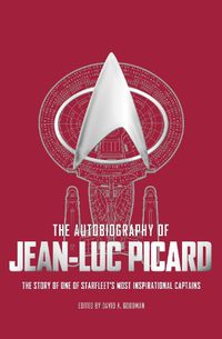 Cover image for The Autobiography of Jean-Luc Picard