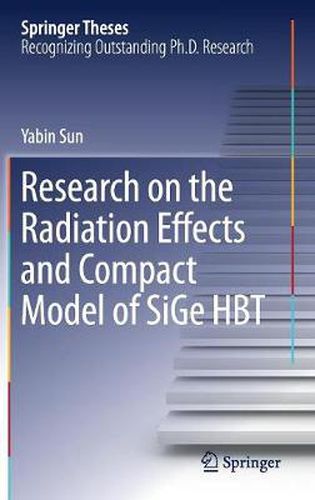 Cover image for Research on the Radiation Effects and Compact Model of SiGe HBT