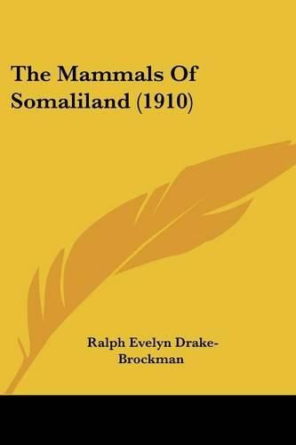 Cover image for The Mammals of Somaliland (1910)