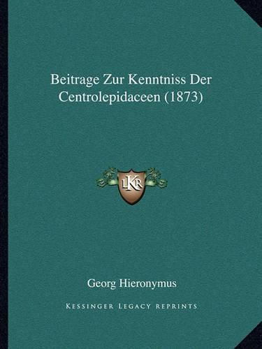 Cover image for Beitrage Zur Kenntniss Der Centrolepidaceen (1873)