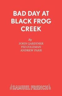 Cover image for Bad Day at Black Frog Creek