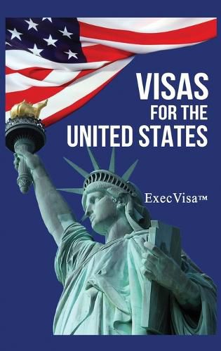 Cover image for Visas for the United States: ExecVisa GreenCard USA