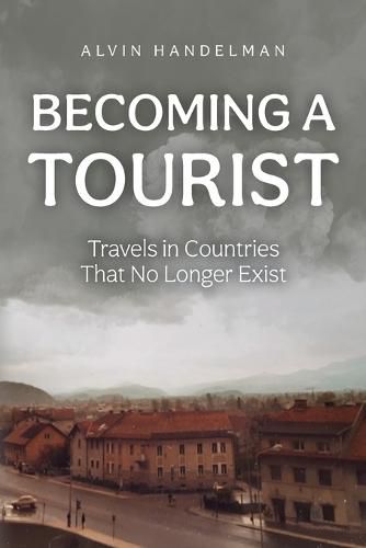 Cover image for Becoming a Tourist