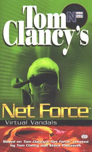 Cover image for Tom Clancy's Net Force: Virtual Vandals