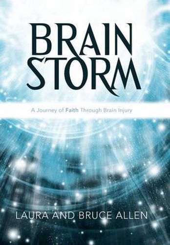 Brain Storm: A Journey of Faith Through Brain Injury