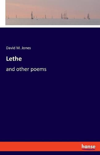 Cover image for Lethe: and other poems