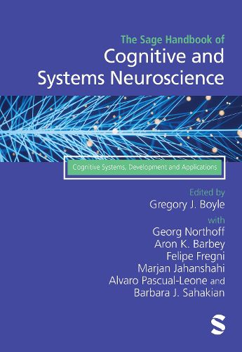 The Sage Handbook of Cognitive and Systems Neuroscience