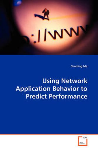 Cover image for Using Network Application Behavior to Predict Performance