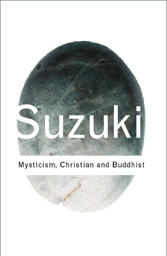 Cover image for Mysticism: Christian and Buddhist