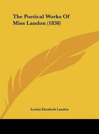 Cover image for The Poetical Works of Miss Landon (1838)