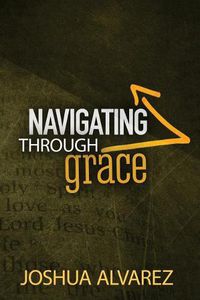 Cover image for Navigating Through Grace