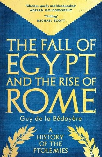 Cover image for The Fall of Egypt and the Rise of Rome