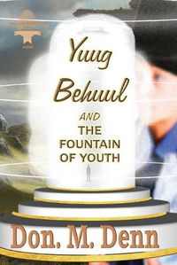 Cover image for Yuug Behuul and the Fountain of Youth