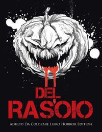 Cover image for Del Rasoio: Adulto Da Colorare Libro Horror Edition