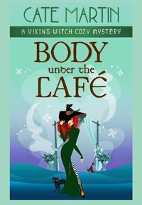 Cover image for Body Under the Cafe