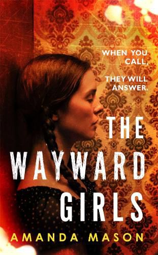 Cover image for The Wayward Girls: The perfect chilling read for dark winter nights