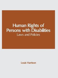 Cover image for Human Rights of Persons with Disabilities: Laws and Policies