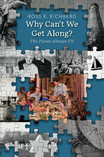 Cover image for Why Can't We Get Along?: The Pieces Always Fit