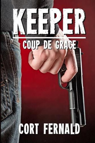 Cover image for Keeper Coup de Grace