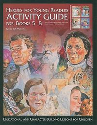 Cover image for Activity Guide for Books 5-8: Educational and Character-Building Lessons for Children