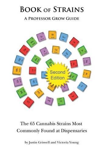Cover image for Book of Strains, Second Edition: The 65 Strains Most Commonly Found at Dispensaries
