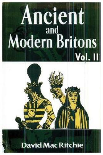 Cover image for Ancient and Modern Britons, Vol. 2