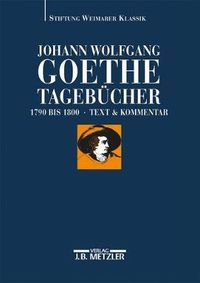 Cover image for Johann Wolfgang Goethe: Tagebucher: Band Ii,1 Und Ii,2 (1790-1800)