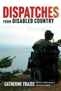 Cover image for Dispatches from Disabled Country