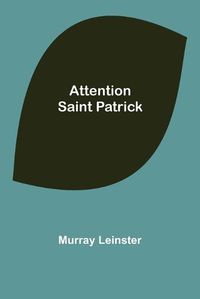 Cover image for Attention Saint Patrick