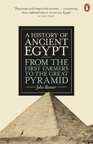 Cover image for A History of Ancient Egypt: From the First Farmers to the Great Pyramid