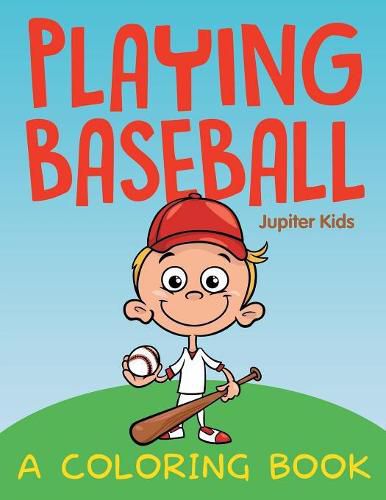 Cover image for Playing Baseball (A Coloring Book)