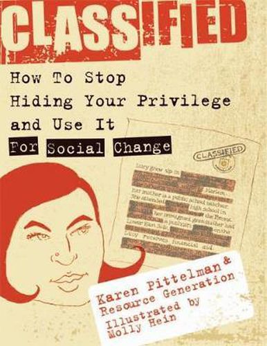 Cover image for Classified: How to Stop Hiding Your Privilege and Use It for Social Chan