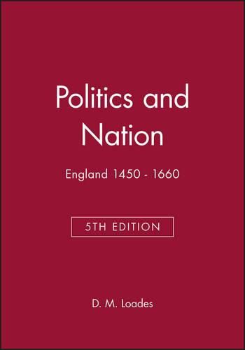 Cover image for Politics and Nation: England, 1450-1660