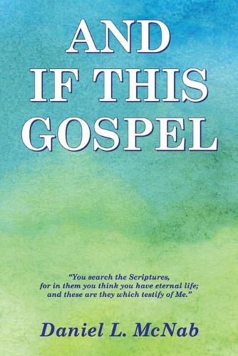 Cover image for And If This Gospel