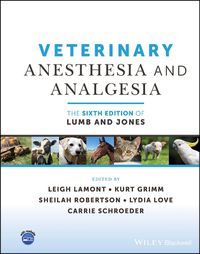 Cover image for Veterinary Anesthesia and Analgesia, The 6th Edition of Lumb and Jones