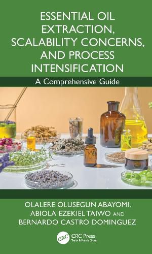 Cover image for Essential Oil Extraction, Scalability Concerns, and Process Intensification