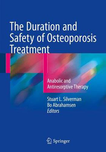 Cover image for The Duration and Safety of Osteoporosis Treatment: Anabolic and Antiresorptive Therapy