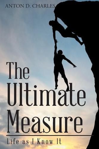 Cover image for The Ultimate Measure - Life as I Know It