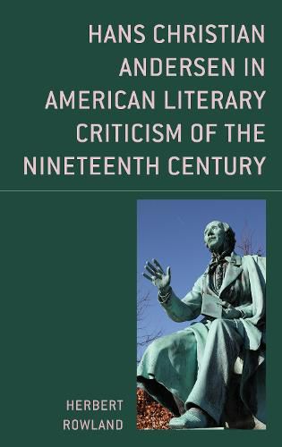 Cover image for Hans Christian Andersen in American Literary Criticism of the Nineteenth Century