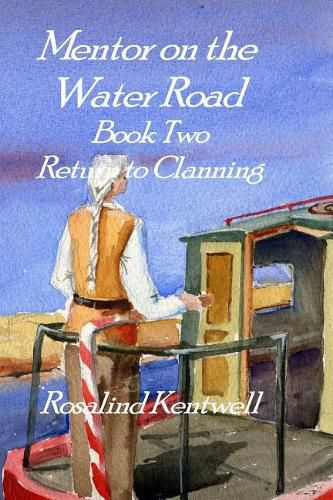 Cover image for Mentor on the Water Road: Book 2: Return to Clanning