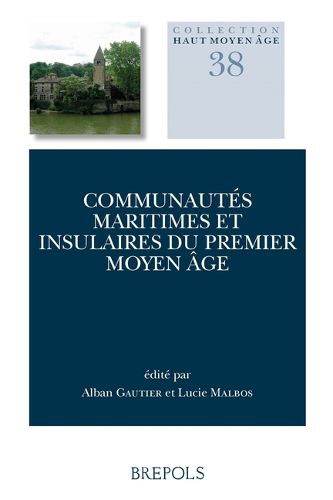 Cover image for Communautes Maritimes Et Insulaires Du Premier Moyen Age