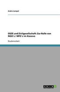 Cover image for OSZE und Zivligesellschaft: Zur Rolle von NGOs / NPOs im Kosovo