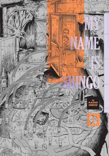 Cover image for My Name Is Shingo: The Perfect Edition, Vol. 6