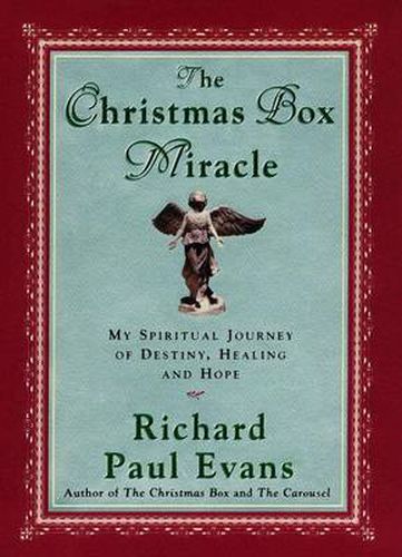 The Christmas Box Miracle: My spiritual Journey of Destiny, Healing and Hope