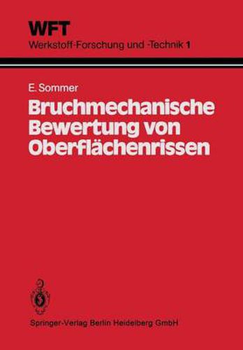 Cover image for Bruchmechanische Bewertung Von Oberflachenrissen: Grundlagen, Experimente, Anwendungen