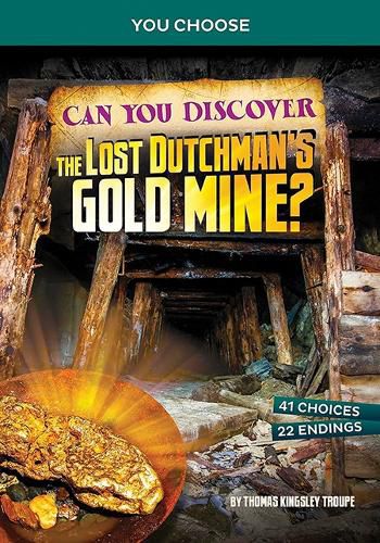 Cover image for Can You Discover the Lost Dutchman's Gold Mine